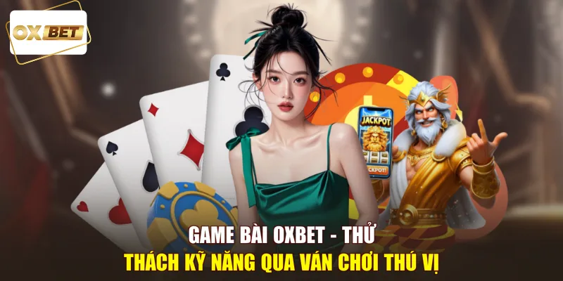 game bài oxbet