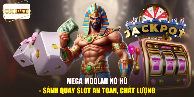 Mega Moolah nổ hũ